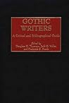 Gothic Writers: A Critical and Bibliographical Guide Gothic Writers: A Critical and Bibliographical Guide