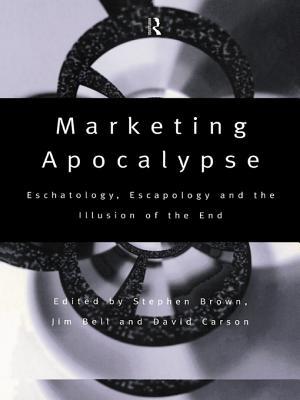 Marketing Apocalypse: Eschatology, Escapology and the Illusion of the End