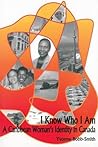 I Know Who I Am: A Caribbean Woman's Identity in Canada