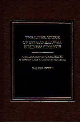 The Literature of International Business Finance: A Bibliography of Selected Business and Academic Sources