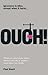 Ouch!: What You Don't Know ...