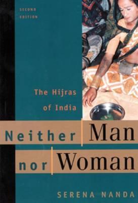 Neither Man Nor Woman: The Hijras of India (Paperback)