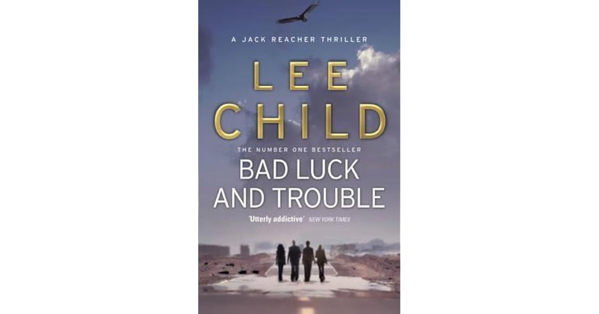 Bad Luck and Trouble (Jack Reacher, 11) by Lee Child