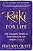 Reiki for Life: A Complete Guide to Reiki Practice for Levels 1, 2 & 3