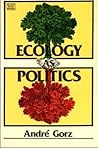 ECOLOGY AS POLITICS