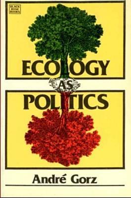 ECOLOGY AS POLITICS (Paperback)