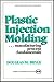Plastic Injection Molding: ...