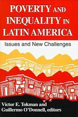 Poverty Inequality Latin America (Titles from the Helen Kellogg Institute for International Studies)