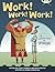 Work! Work! Work!: A Collection of Plays (Bug Club: Lime B NC)
