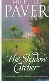 The Shadow Catcher by Michelle Paver