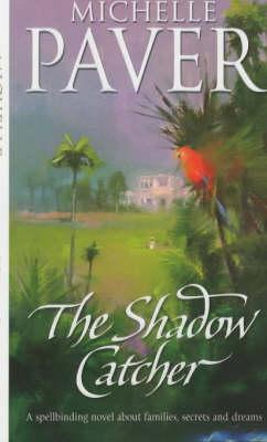 The Shadow Catcher (Daughters of Eden Trilogy #1)