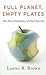 Full Planet, Empty Plates: The New Geopolitics of Food Scarcity