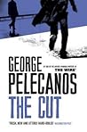 The Cut by George P. Pelecanos