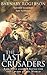 The Last Crusaders by Barnaby Rogerson