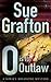 O Is for Outlaw (Kinsey Millhone, #15)
