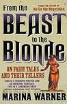 From The Beast To The Blonde by Marina Warner