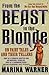 From The Beast To The Blonde by Marina Warner From The Beast To The Blonde by Marina Warner