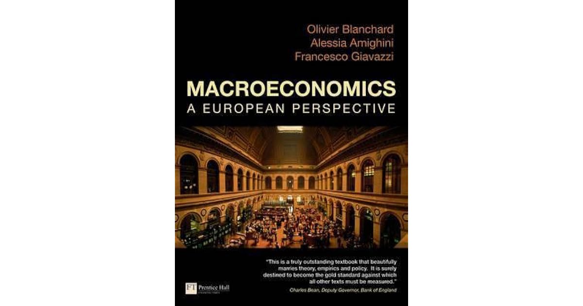 Macroeconomics: A European Perspective by Olivier J. Blanchard