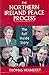 The Northern Ireland Peace Process: Ending the Troubles?