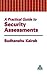 A Practical Guide to Security Assessments
