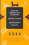 Native American Legends of the Great Lakes and the Mississipp... by Katharine Berry Judson