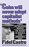 Cuba Will Never Adopt Capitalist Methods by Fidel Castro