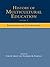 History of Multicultural Education Volume 2: Foundations and Stratifications