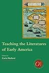 Teaching the Literatures of Early America (Options for Teaching)