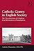 Catholic Gentry in English Society: The Throckmortons of Coughton from Reformation to Emancipation (Catholic Christendom, 1300-1700)