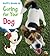 Ruff's Guide to Caring for Your Dog (Pets' Guides)