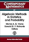 Algebraic Methods in Statistics and Probability: AMS Special Session on Algebraic Methods and Statistics, April 8-9, 2000, University of Notre Dame Algebraic Methods in Statistics and Probability: AMS Special Session on Algebraic Methods and Statistics, April 8-9, 2000, University of Notre Dame