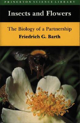 Insects and Flowers: The Biology of a Partnership (Princeton Science Library)