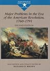 Major Problems in Era Amer Revol: Documents and Essays (Major Problems in American History Series) Major Problems in Era Amer Revol: Documents and Essays (Major Problems in American History Series)