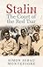 Stalin: The Court of the Re...