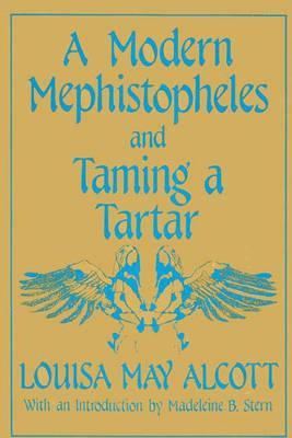 A Modern Mephistopheles and Taming a Tartar