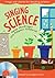 Singing Science: Songs and Chants for Teaching Science (Singing Subjects)