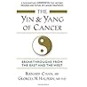 The Yin and Yang of Cancer: Breakthroughs from the East and the West