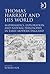 Thomas Harriot and His World: Mathematics, Exploration, and Natural Philosophy in Early Modern England