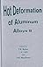 Hot Deformation of Aluminum Alloys 2: Proceedings of the Second Symposium Held at the 1998 Tms Fall Meeting, in Rosemont, Illinois, on October 11-15, 1998