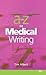 A - Z of Medical Writing