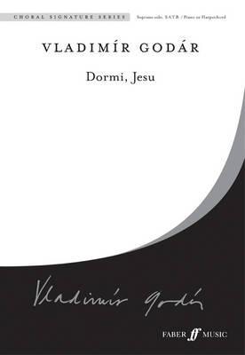 Dormi, Jesu: S Solo, SATB, Choral Octavo (Faber Edition: Choral Signature Series)