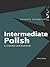 Intermediate Polish: A Grammar and Workbook