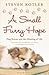 A Small Furry Hope: Dog Rescue and the Meaning of Life