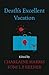 Death's Excellent Vacation