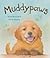 Muddy Paws by Moira Butterfield