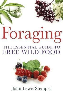 Foraging: The Essential Guide to Free Wild Food (Paperback)