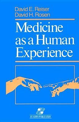Medicine as a Human Experience: .