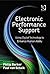 Electronic Performance Support: Using Digital Technology to Enhance Human Ability