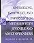 Counseling, Treatment, and Intervention Methods with Juvenile and Adult Offenders (Counseling with Juvenile & Adult Offenders)