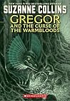 Gregor and the Curse of the Warmbloods by Suzanne Collins